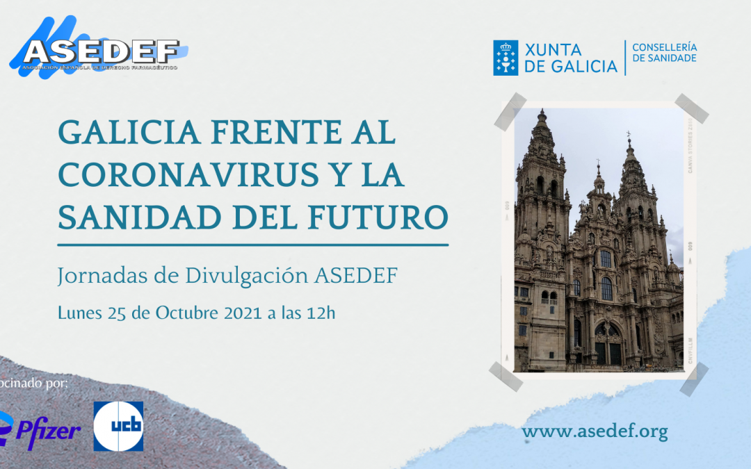 Galicia frente al Coronavirus y la Sanidad del Futuro