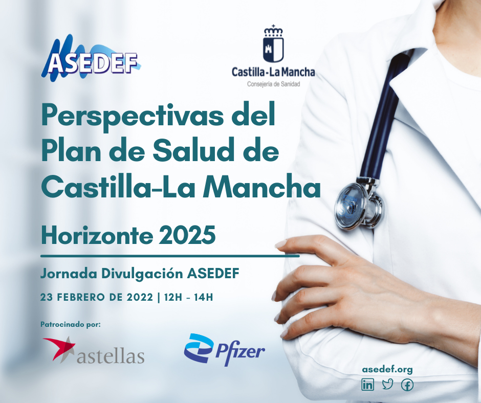 Jornadas Asedef: Plan de Salud Castilla la Mancha Horizonte 2025