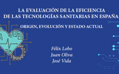 La Evaluación de la Eficacia de las Tecnologías Sanitarias en España