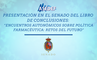 Presentación en el Senado del Libro de Conclusiones: “Encuentros autonómicos sobre Política Farmacéutica: Retos del futuro”