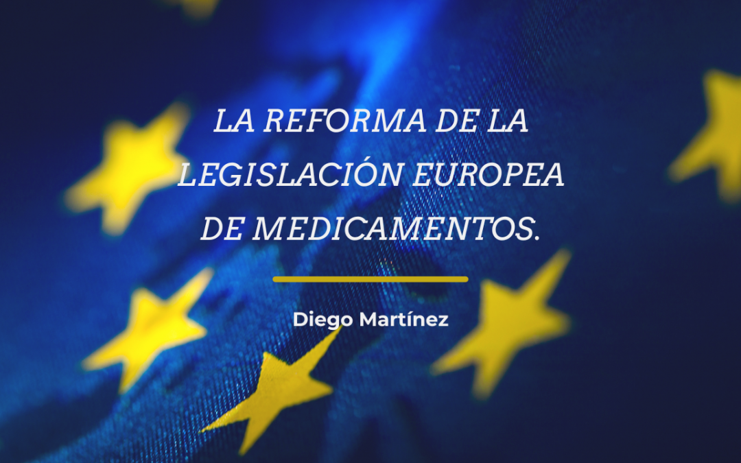 La Reforma de la Legislación Europea de Medicamentos