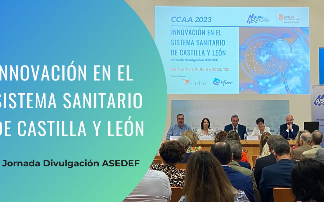 Nota de Prensa Jornada Innovación en el sistema sanitario de Castilla y León organizado por la Asociación Española de Derecho Farmacéutico (ASEDEF)