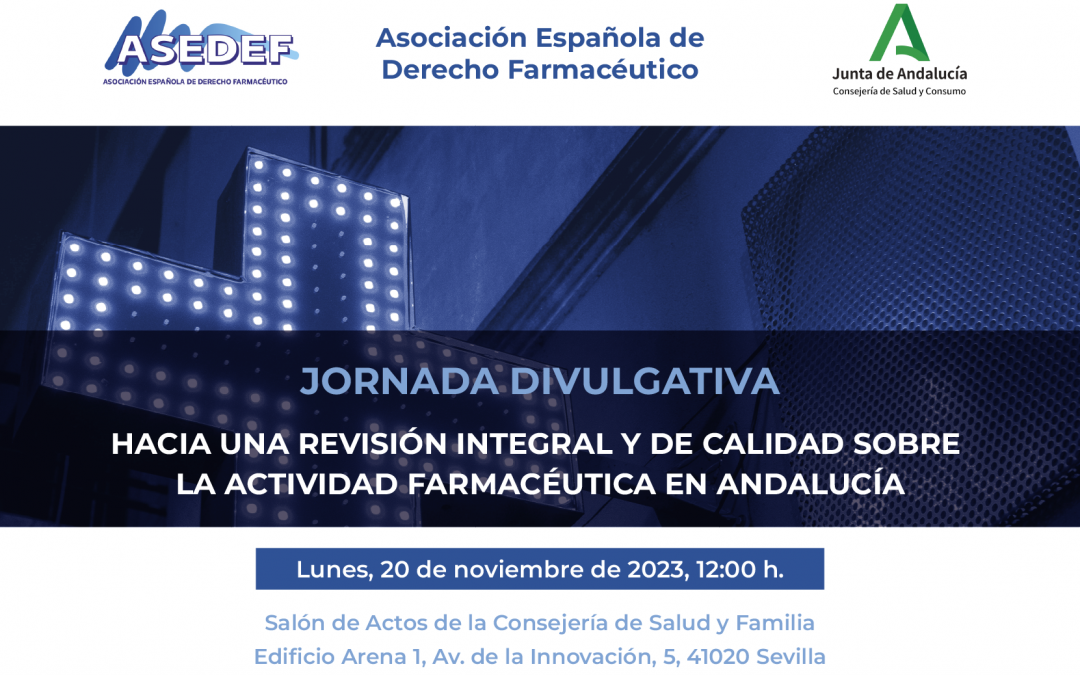 Hacia una revisión integral y de calidad sobre la actividad farmacéutica en Andalucía